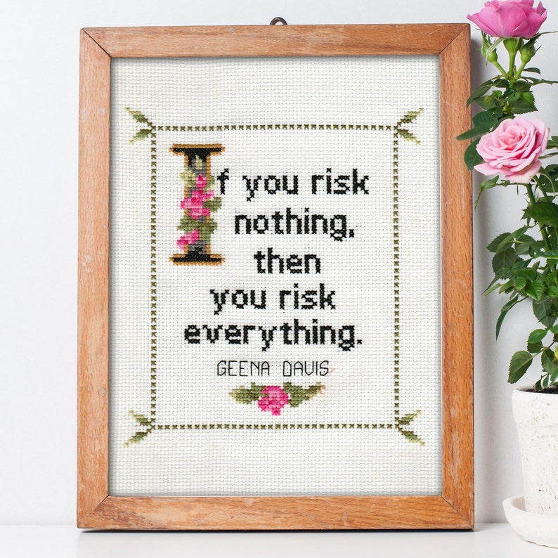 Geena Davis Quote Easy Cross Stitch Pattern PDF: If you risk nothing, you risk everything. image 1