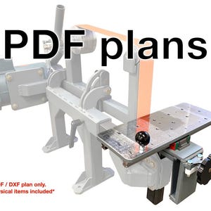 May include: PDF plans for a belt sander with a metal table and a motor. The table has a knob for adjusting the angle. The text "PDF plans" is in large black letters at the top of the image. The text "*PDF / DXF plan only. No physical items included*" is at the bottom of the image.