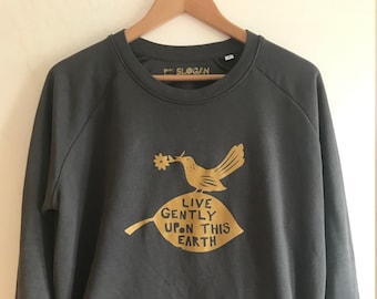 Live Gently Upon This Earth 100% Organic Cotton Unisex Crewneck Sweatshirt, Yoga, Pilates, Gym, Loungewear by Sloganfit