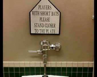 Funny Bathroom Sign, Hand Painted Wood, Short Bats