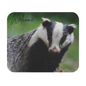 Badger Mouse Pad: Welcome Wildlife Office Decor