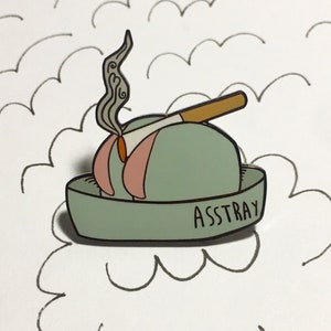 Ass tray enamel pin