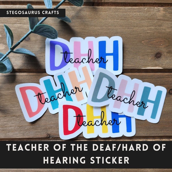 Teacher of the Deaf/Hard of Hearing Sticker