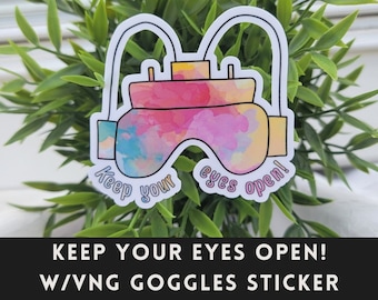 Keep your eyes open! with VNG goggles sticker - vestibular testing humor