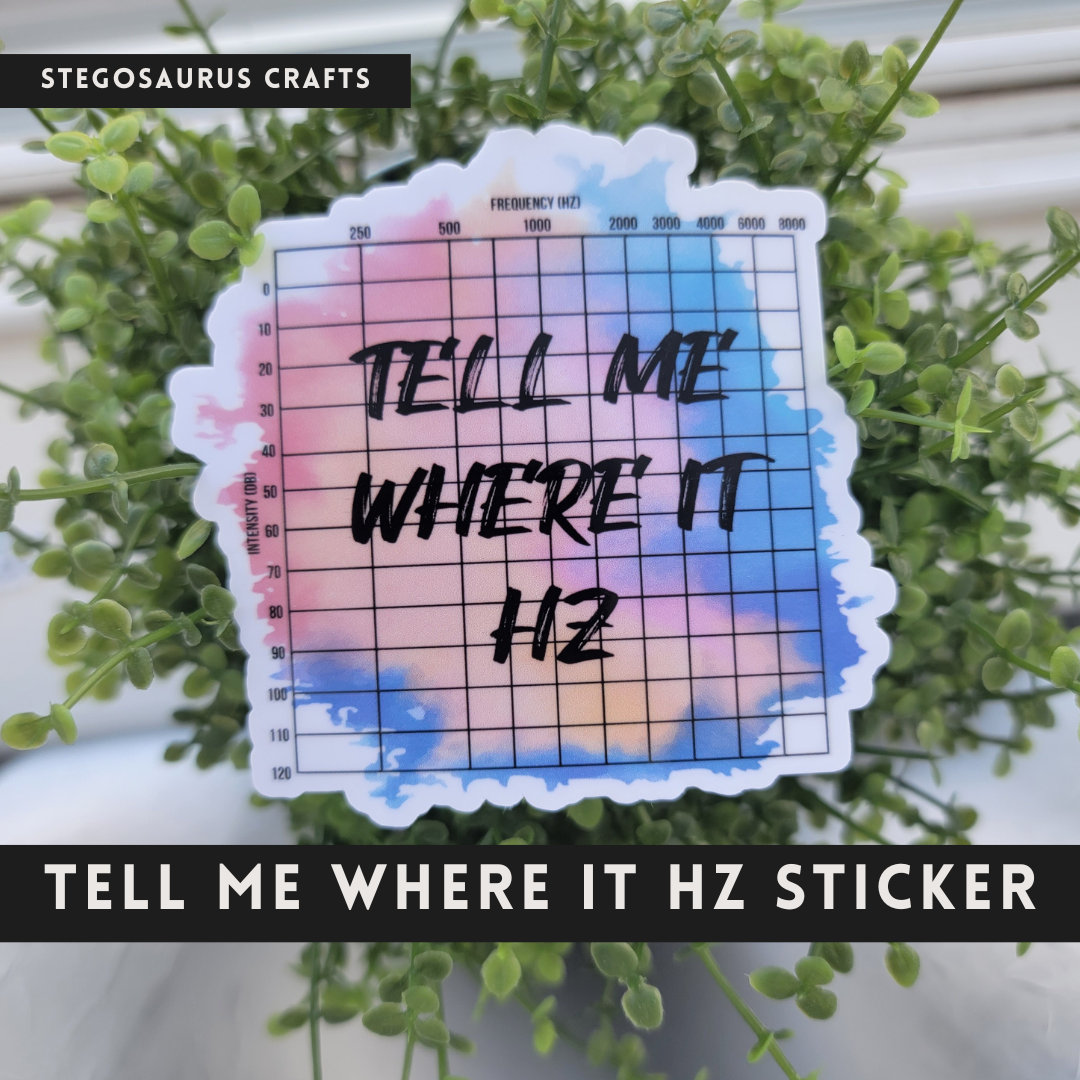 Tell Me Where It Hz Audiology Humor Sticker - a Play on Words Over an ...
