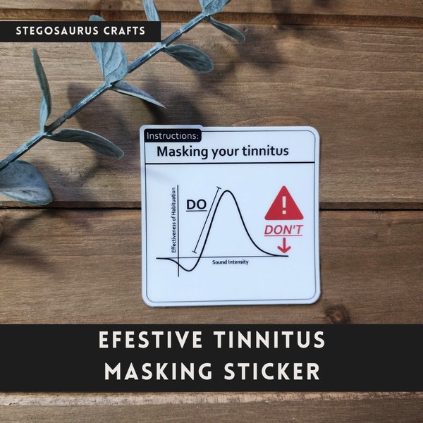 Instructions for effective tinnitus masking - audiology humor sticker