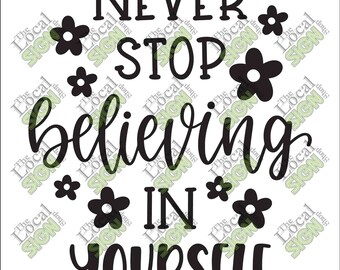 Vector - Never Stop Believing in Yourself - Digital Download