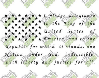 May include: A black and white image of the Pledge of Allegiance to the American flag. The text reads: "I pledge allegiance to the Flag of the United States of America, and to the Republic for which it stands, one Nation under God, indivisible, with liberty and justice for all."