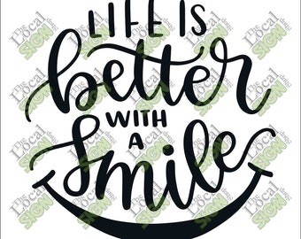 Vector - Life is Better with a Smile - Digital Download