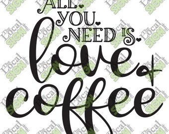 Vector - All you need is love and coffee - Digital Download