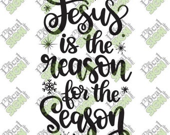 Vector - Jesus is the reason for the Season - Digital Download