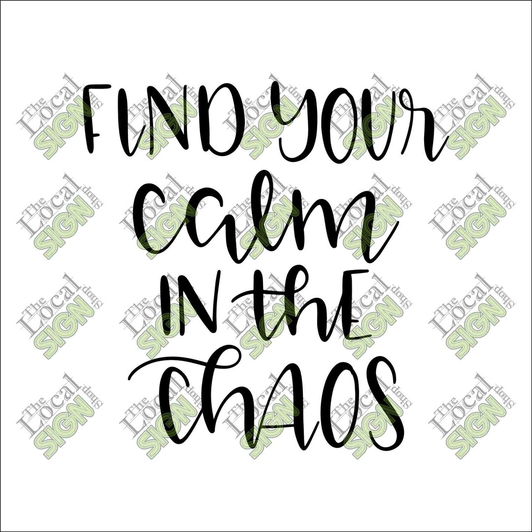 Vector - Find Your Calm in the Chaos - Digital Download - Etsy