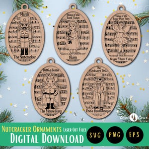 May include: Wooden Nutcracker ornaments featuring characters like the Nutcracker, Clara, and the Sugar Plum Fairy. Each ornament has a musical score background and is laser cut. The text "Nutcracker Ornaments Laser Cut Files" and "Digital Download" are also present.