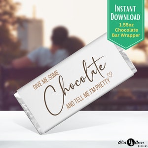 Give Me Chocolate and Tell Me I'm Pretty Candybar Wrapper, 1.55 oz Chocolat Bar Printable wrapper, Instant Download, Digital File image 2
