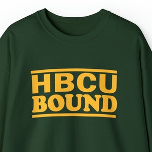HBCU Sweatshirt for Black College Acceptance HBCU Bound Gift Black Student for Black University Sweatshirt for Future Black Graduate