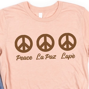 Peace Shirt, Peace Sign Tshirt, Peace Symbol T-Shirt,  La Paz Shirt, Lape Shirt, English Spanish Creole Shirt, Peace Tee, BeKind Graphic Tee