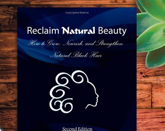 Grow Natural Hair, Natural Hair EBook to Manage Natural Hair, Nourish Curly Hair, Embrace Kinky Hair for Natural Hair Growth of Coily Hair