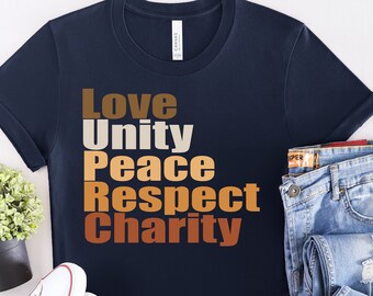Love, Unity, Peace | African American, Inspirational Melanin Tee, Shirt for Black Women, Gift for Black Queen, Inclusion Tshirt