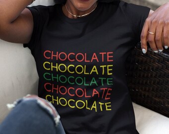 Black Melanin Cocoa Shirt, Chocolate Word Top Rasta Colors Red Yellow Green Black Girl Magic Tee, Brown-Skinned Girls, Nubian Ladies T-shirt