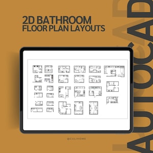 May include: A digital tablet displays 2D bathroom floor plan layouts. The text "2D BATHROOM FLOOR PLAN LAYOUTS" is at the top. The tablet shows multiple small, black and white architectural drawings of bathroom designs. The background is a gradient of brown and orange.