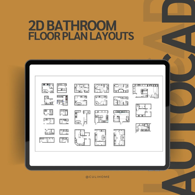 May include: A digital tablet displays 2D bathroom floor plan layouts. The text "2D BATHROOM FLOOR PLAN LAYOUTS" is at the top. The tablet shows multiple small, black and white architectural drawings of bathroom designs. The background is a gradient of brown and orange.