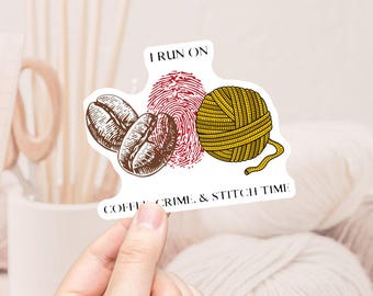Coffee Crime & Stitch Time Vinyl Sticker, Laptop Sticker, Phone Case Sticker, Water Bottle Sticker, Craft Cart Sticker