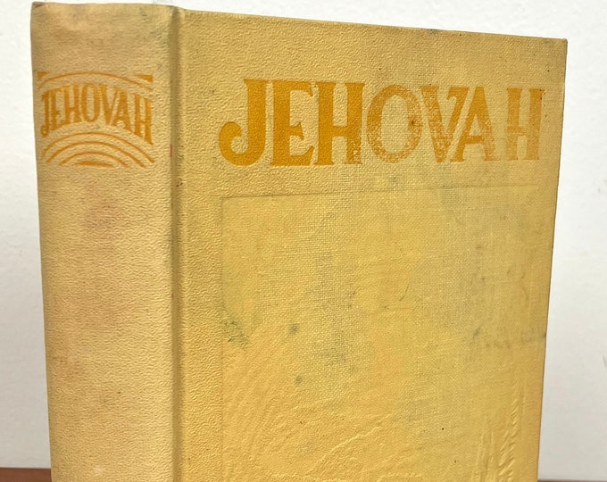1934 Jehovah by J.F. Rutherford - Vintage Hardcover Book / Watchtower ...