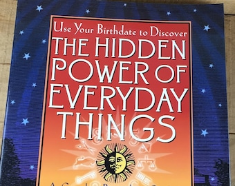Hidden Power of Everyday Things - Complete Personology Guide to Your Lifestyle for Each Day - Vintage Paperback Book - Birthday, Birth Sign