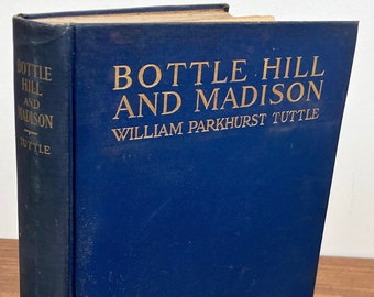 Madison NJ History Book - Bottle Hill and Madison by William Parkhurst Tuttle, Vintage Hardcover Book / Morris County New Jersey Decor Gift