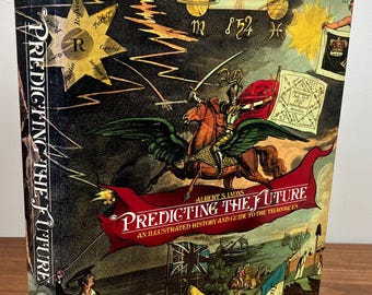 OCCULT - Predicting the Future - Illustrated History and Guide to the Techniques by Albert S. Lyons - Vintage 1990 Hardcover Book