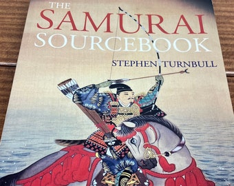 The Samurai Sourcebook by Stephen Turnbull - Vintage 2000 Paperback Book / Weapons, Combat, Arms and Armour, Swords Decor Gift