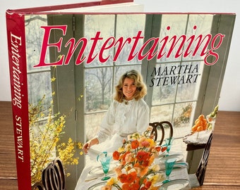 Entertaining by Martha Stewart - Vintage 1982 Hardcover Book / Cookbook, Kitchen Culinary Decor Gift