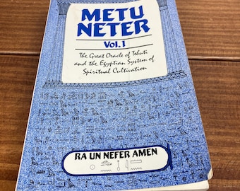 Metu Neter Volume 1: The Great Oracle of Tehuti and Egyptian System of Spiritual Cultivation by Ra Un Nefer Amen - Vintage Paperback Book