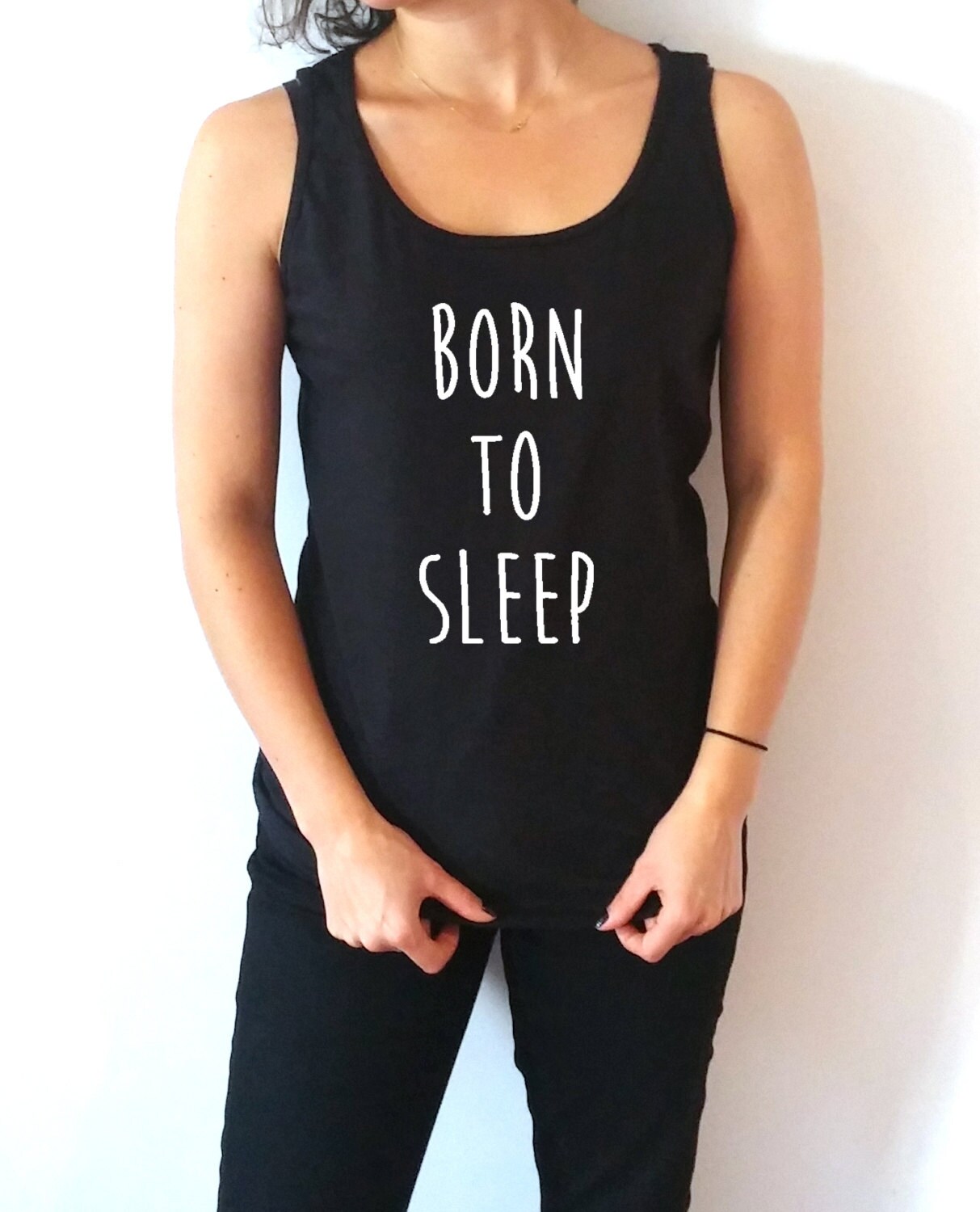 Born to sleep Tank Top for women sassy cute womens gifts Etsy