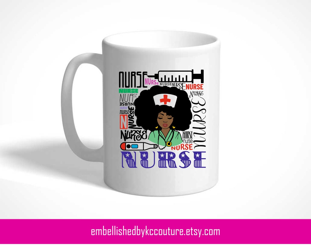 Nurse Mugs African American Nurse Afro Mug Afro Nurse Etsy