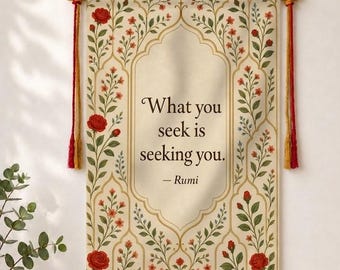 Citaat muurhanger Rumi – "What You Seek is Seeking You" – Wandtapijt geïnspireerd op Rumi-muurkunst – Boho-muurdecoratie bloemen – Spiritueel cadeau