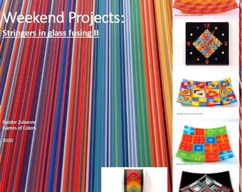 e-book "Weekend projects: Stringers in glass fusing. Part II."