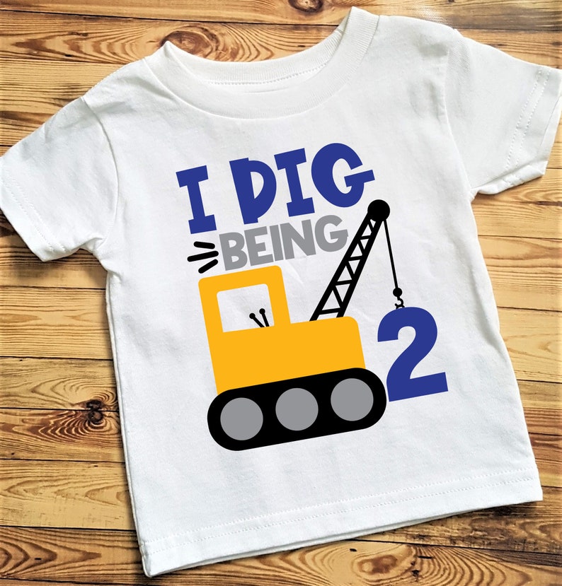 I dig being 2 Shirt Building Construction Shirt 2nd Birthday Shirt Crane Shirt Boy Birthday Shirt Kids Crane Shirt Unisex Graphic Tee