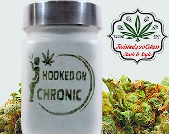 Hooked On Chronic Stash Jar