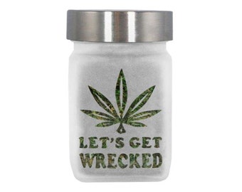 Stash Jar - Let's Get Wrecked