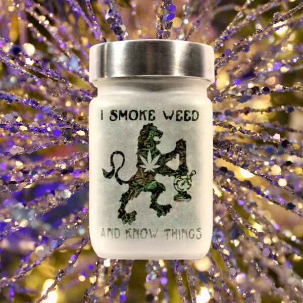 I Smoke Weed and Know Things Stash Jar by Twisted420Glass | Etched Glass Storage Jar, Airtight, Odor Proof - Cool Smoking Accessories