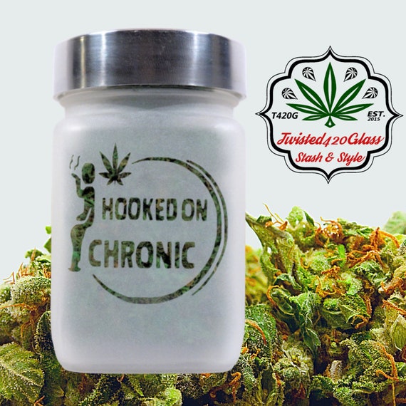 Hooked On Chronic Stash Jar