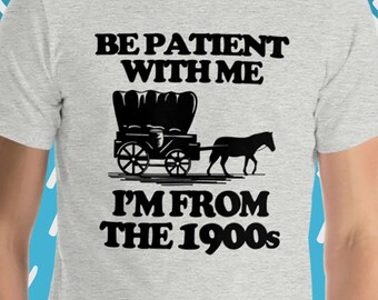 "Lustiges ""1900s"" sarkastisches T-Shirt: Neuheits-Geburtstagsgeschenk."