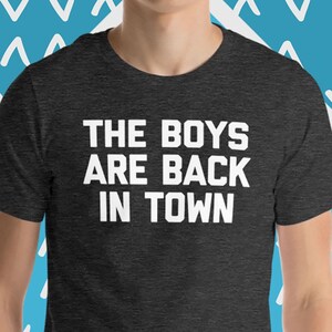 The Boys Are Back In Town T-Shirt: Funny Bachelor Party Tee