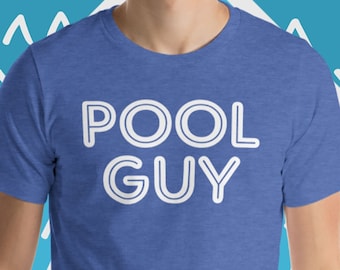 Pool Guy T-Shirt: Funny Swimming Graphic Tee