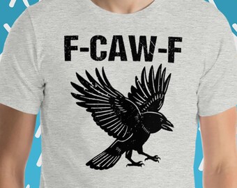 F-CAW-F T-Shirt Lustiger Spruch Offensive Rude