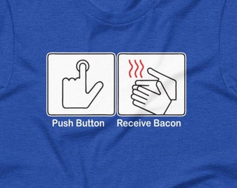 Druckknopf erhalten Speck-T-Shirt: Lustiges sarkastisches Essen Stimmung Tee