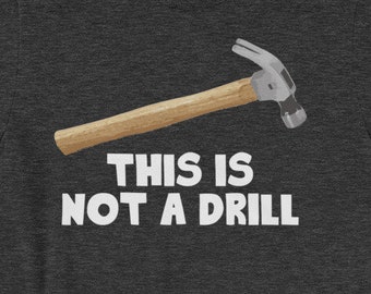Dit Is niet A Drill T-Shirt grappig zeggen sarcastische nieuwigheid humor grappig Tshirts voor mannen Cool grappig T Shirt Man Mens Shirt heren TShirt jongens