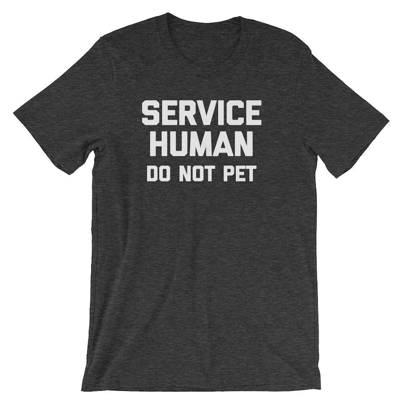 Funny Dog Shirt Service Human do Not Pet Tshirt Funny Saying Dog Owner Dog Lover Dogs