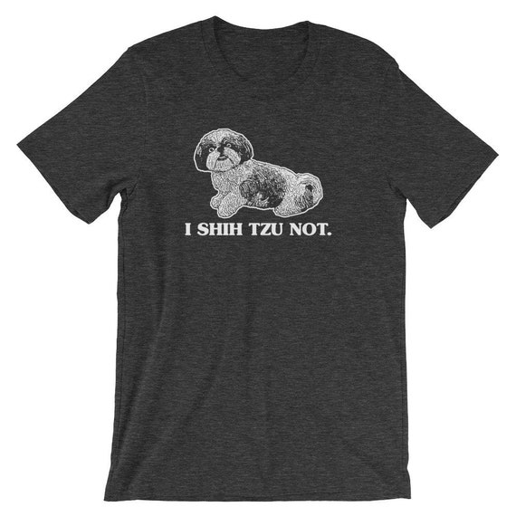 Shih Tzu Not Funny Joke Tee Shirt For Shih Tzu Owners Shih Tzu Not Funny Joke Tee Shirt For Shih Tzu Owners